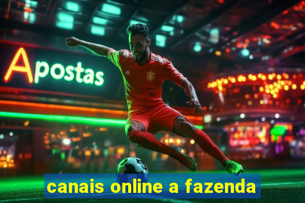 canais online a fazenda